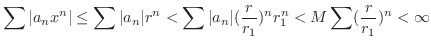 $\displaystyle \sum \vert a_{n} x^n\vert \leq \sum \vert a_{n}\vert r^n < \sum \vert a_{n}\vert(\frac{r}{r_{1}})^n r_{1}^n < M \sum (\frac{r}{r_{1}})^n < \infty $