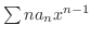 $\sum na_{n}x^{n-1}$