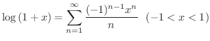 $\displaystyle \log{(1+x)} = \sum_{n=1}^{\infty} \frac{(-1)^{n-1} x^{n}}{n} \ \ (-1 < x < 1) $