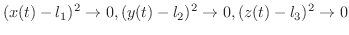 $\displaystyle (x(t) - l_{1})^2 \rightarrow 0, (y(t) - l_{2})^2 \rightarrow 0, (z(t) - l_{3})^2 \rightarrow 0 $
