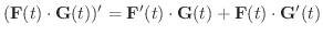 $\displaystyle ({\bf F}(t) \cdot {\bf G}(t))^{\prime} = {\bf F}^{\prime}(t) \cdot {\bf G}(t) + {\bf F}(t) \cdot {\bf G}^{\prime}(t)$
