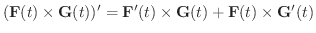 $\displaystyle ({\bf F}(t) \times {\bf G}(t))^{\prime} = {\bf F}^{\prime}(t) \times {\bf G}(t) + {\bf F}(t) \times {\bf G}^{\prime}(t)$