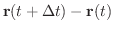 ${\bf r}(t + \Delta t) - {\bf r}(t)$