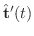 $\hat{\bf t}^{\prime}(t)$