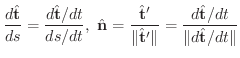 $\displaystyle \frac{d \hat{\bf t}}{ds} = \frac{d \hat{\bf t}/dt}{ds/dt}, \ \hat...
...\Vert\hat{\bf t}'\Vert} = \frac{d \hat{\bf t}/dt}{\Vert d \hat{\bf t}/dt\Vert} $