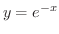 $\displaystyle{y = e^{-x}}$