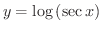 $\displaystyle{y = \log{(\sec{x})}}$