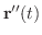 ${\bf r}^{\prime\prime}(t)$