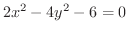 $\displaystyle{2x^{2} - 4y^{2} - 6 = 0}$