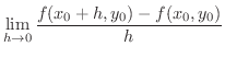 $\displaystyle \lim_{h \rightarrow 0}\frac{f(x_{0}+h,y_{0}) - f(x_{0},y_{0})}{h} $