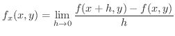 $\displaystyle f_{x}(x,y) = \lim_{h \rightarrow 0}\frac{f(x+h,y) - f(x,y)}{h} $