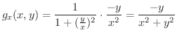 $\displaystyle g_{x}(x,y) = \frac{1}{1 + (\frac{y}{x})^2} \cdot \frac{-y}{x^2} = \frac{-y}{x^2 + y^2}$
