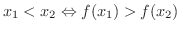 $\displaystyle x_{1} < x_{2} \Leftrightarrow f(x_{1}) > f(x_{2}) $