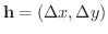 ${\bf h} = (\Delta x, \Delta y)$