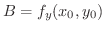 $B = f_{y}(x_{0},y_{0})$