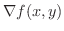 $\nabla f(x,y)$