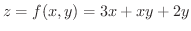 $\displaystyle{z = f(x,y) = 3x + xy + 2y}$