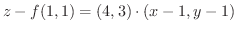 $\displaystyle z - f(1,1) = (4,3) \cdot (x - 1, y - 1) $