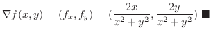 $\displaystyle \nabla f(x,y) = (f_{x}, f_{y}) = (\frac{2x}{x^2+y^2}, \frac{2y}{x^2+y^2})
\ensuremath{\ \blacksquare}
$