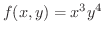 $\displaystyle{f(x,y) = x^3 y^4}$