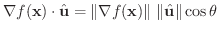 $\nabla f({\bf x}) \cdot \hat{\bf u} = \Vert \nabla f({\bf x})\Vert \ \Vert\hat{\bf u}\Vert \cos{\theta}$