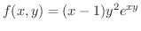$\displaystyle{f(x,y) = (x-1)y^{2}e^{xy}}$