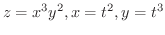 $\displaystyle{z = x^{3} y^{2}, x = t^{2}, y = t^{3}}$