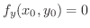 $f_{y}(x_{0},y_{0}) = 0$