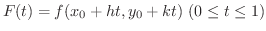 $F(t) = f(x_{0} + h t, y_{0} + k t) \ (0 \leq t \leq 1)$