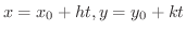$x = x_{0} + h t, y = y_{0} + k t$