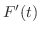 $\displaystyle F^{\prime}(t)$