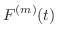 $\displaystyle F^{(m)}(t)$
