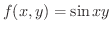 $f(x,y) = \sin{xy}$