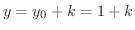 $y = y_{0} + k = 1 + k$