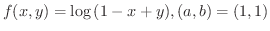 $\displaystyle{f(x,y) = \log{(1 - x + y)}, (a,b) = (1,1)}$