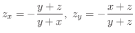 $\displaystyle z_{x} = -\frac{y+z}{y+x}, \ z_{y} = - \frac{x+z}{y+z} $