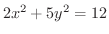 $2x^2 + 5y^2 = 12$