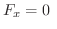 $\displaystyle F_{x} = 0 \ $
