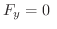$\displaystyle F_{y} = 0 \ $