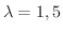 $\lambda = 1, 5$