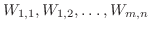 $W_{1,1},W_{1,2},\ldots,W_{m,n}$