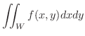 $\displaystyle \iint_{W}f(x,y)dxdy $
