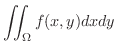 $\displaystyle \iint_{\Omega}f(x,y)dxdy $