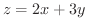 $z = 2x+3y$