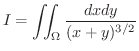 $\displaystyle I = \iint_{\Omega}\frac{dxdy}{(x+y)^{3/2}} $