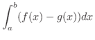 $\displaystyle \int_{a}^{b}(f(x) - g(x))dx $