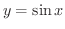 $y = \sin{x}$