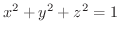 $\displaystyle{x^2 + y^2 + z^2 = 1}$