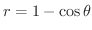 $\displaystyle{r = 1 - \cos{\theta}}$