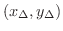 $(x_{\Delta},y_{\Delta})$